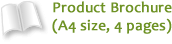 Product Brochure (A4 size, 4 pages)